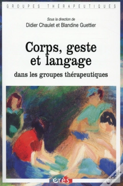 Capa do artigo Corps, Geste Et Parole Dans Les Groupes Thérapeutiques