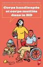 Corps Handicapés Et Corps Mutilés Dans La Bd - Preview