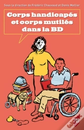 Corps Handicapés Et Corps Mutilés Dans La Bd