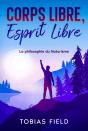 Corps Libre, Esprit Libre - Preview