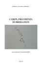 Corps, Prothèses, Hybridation - Preview