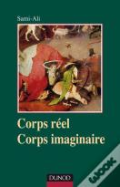 Corps Réel, Corps Imaginaire - 4e Édition