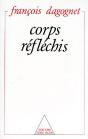 Corps Réfléchis - Preview