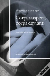 Corps Suspect, Corps Déviant