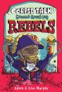 Corpse Talk: Ground-Breaking Rebels - Preview