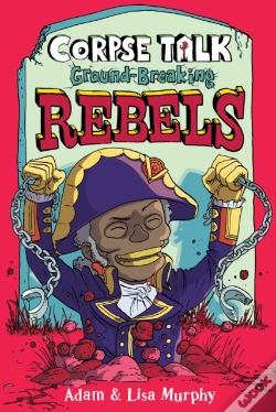 Capa do artigo Corpse Talk: Ground-Breaking Rebels