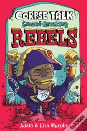 Capa do artigo Corpse Talk: Ground-Breaking Rebels