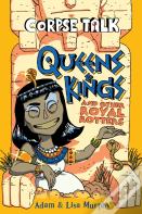 Corpse Talk: Queens And Kings