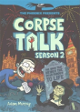 Corpse Talk: Season 2 - Preview