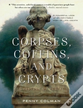 Corpses, Coffins, And Crypts