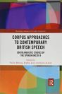 Corpus Approaches To Contemporary British Speech - Preview