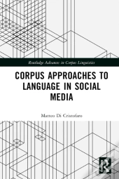 Corpus Approaches To Language In Social Media