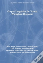 Corpus Linguistics For Virtual Workplace Discourse