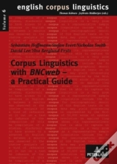 Corpus Linguistics With Â«Bncwebâ» Â€“ A Practical Guide