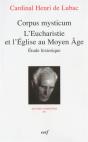 Corpus Mysticum ; L'Eucharistie Et L'Eglise Au Moyen-Âge - Preview