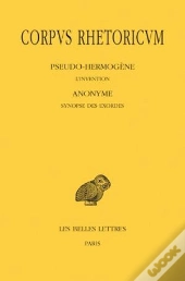 Corpus Rhetoricum Tome 2 ; L'Invention