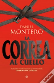 Capa do artigo Correa Al Cuello. Secretos De La Operacion Gurtel