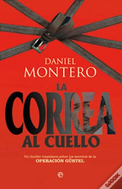 Capa do artigo Correa Al Cuello. Secretos De La Operacion Gurtel