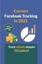 Correct Facebook Tracking In 2021 - Preview