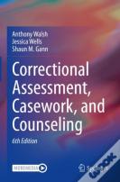 Correctional Assessment, Casework, And Counseling