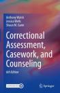 Correctional Assessment, Casework, And Counseling - Preview