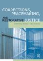 Corrections, Peacemaking And Restorative Justice - Preview