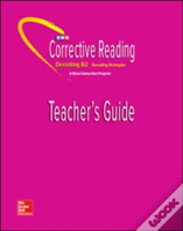 Corrective Reading Decoding Level B2, Teacher Guide