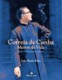 Correia da Cunha, Mestre da Vida - Preview