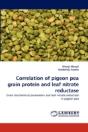 Correlation Of Pigeon Pea Grain Protein And Leaf Nitrate Reductase - Preview