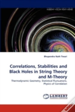Capa do artigo Correlations, Stabilities And Black Holes In String Theory And M-Theory