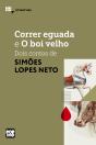 Correr Eguada E O Boi Velho: Dois Contos De Simões Lopes Neto - Preview