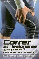 Correr Sin Lesionarse ¿Es Posible?
