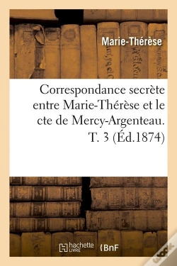 Capa do artigo Corresp M Therese M Argenteau T.3 Edition 1874