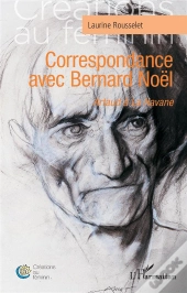 Correspondance Avec Bernard Noël : Artaud À La Havane