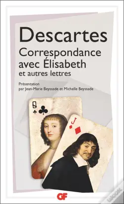 Correspondance Avec Elisabeth Et Autres Lettres
