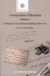 Correspondance D'Alfred Binet Tome 2 ; L'Émergence De La Psychologie Scientifique (1884-1911)