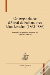 Correspondance D'Alfred De Falloux Avec Léon Lavedan (1862-1886)
