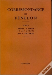 Capa do artigo Correspondance De Fénelon : Tome I : L