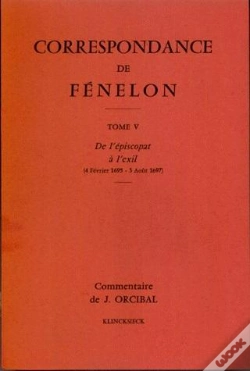 Capa do artigo Correspondance De Fénelon : Tome V : De L'Épiscopat À L'Exil, 1695-1697. Commentaires