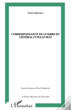 Capa do artigo Correspondance De Guerre Du Général Guillaumat