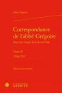 Correspondance De L'Abbé Grégoire Avec Son Clergé Du Loir-Et-Cher T.2 ; 1796-1797 - Preview