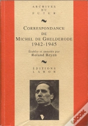 Capa do artigo Correspondance De Michel De Ghelderode Tome 5 : 1942-1945