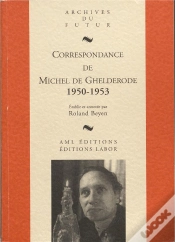 Capa do artigo Correspondance De Michel De Ghelderode Tome 7 : 1950 - 1953