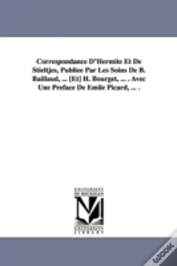 Capa do artigo Correspondance D'Hermite Et De Stieltjes, Publiee Par Les Soins De B. Baillaud, ... (Et) H. Bourget, ... . Avec Une Preface De Emile Picard, ... .