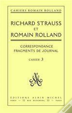 Capa do artigo Correspondance Entre Richard Strauss Et Romain Rolland : Correspondance, Fragments De Journal, Cahier N° 3
