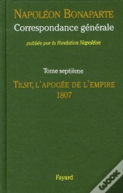 Capa do artigo Correspondance Générale Tome 7 ; Tilsit, L