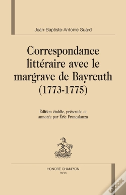 Capa do artigo Correspondance Littéraire Avec Le Margrave De Bayreuth (1773-1775)