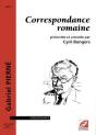 Correspondance Romaine ; Présentée Et Annotée Par Cyril Bongers - Preview