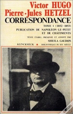 Capa do artigo Correspondance Tome 1 ; 1852-1853 ; Publication De Napoléon-Le-Petit Et De Châtiments