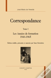 Correspondance Tome 1 ; Les Années De Formation 1846-1865
